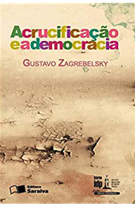 Capa do livro "A crucificação e a democracia", de Gustavo Zagrebelsky
