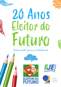 Capa branca. Letras coloridas riscadas com lápis de cor. 20 anos do Eleitor do Futuro.